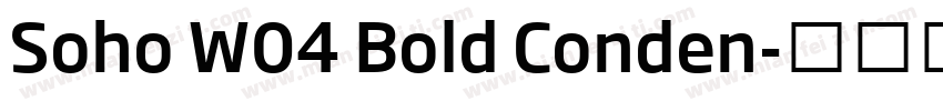 Soho W04 Bold Conden字体转换